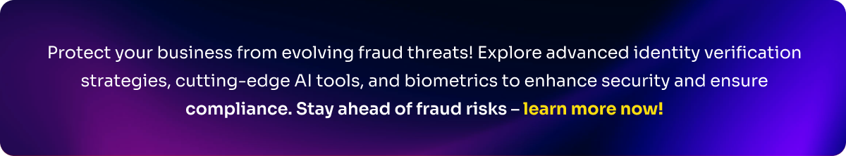 Stay Ahead of Fraud Risks with FTx Identity’s Advanced Identity Verification Strategies and Tools 