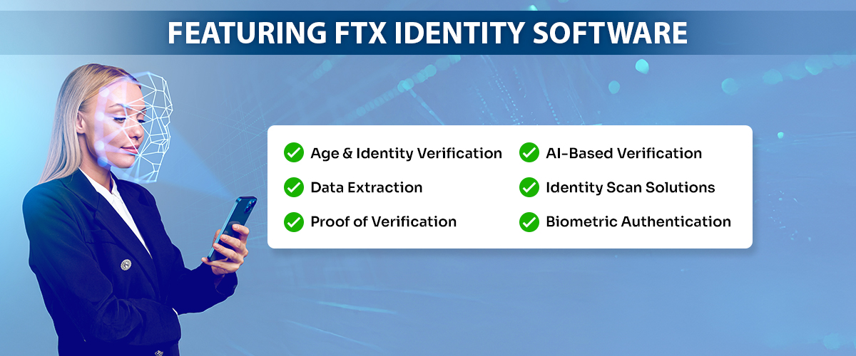 FTx Identity Verification Software