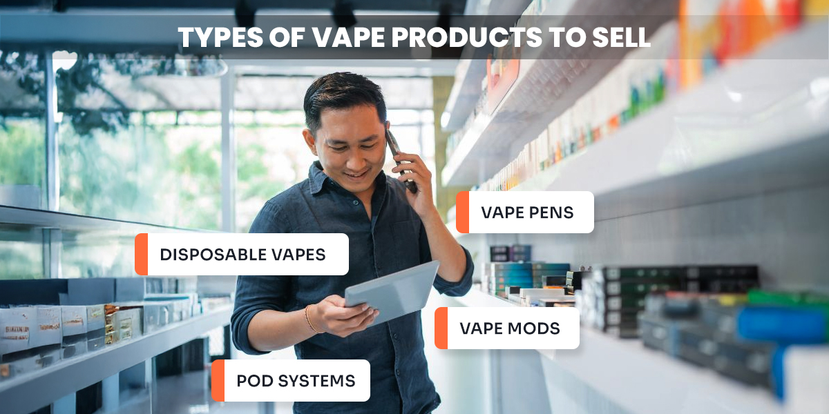Types of Vape Products to Sell Online